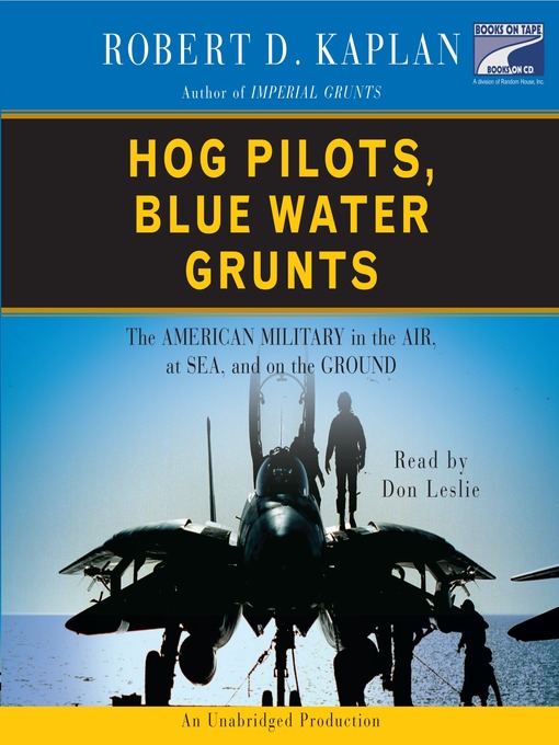 Title details for Hog Pilots, Blue Water Grunts by Robert D. Kaplan - Available